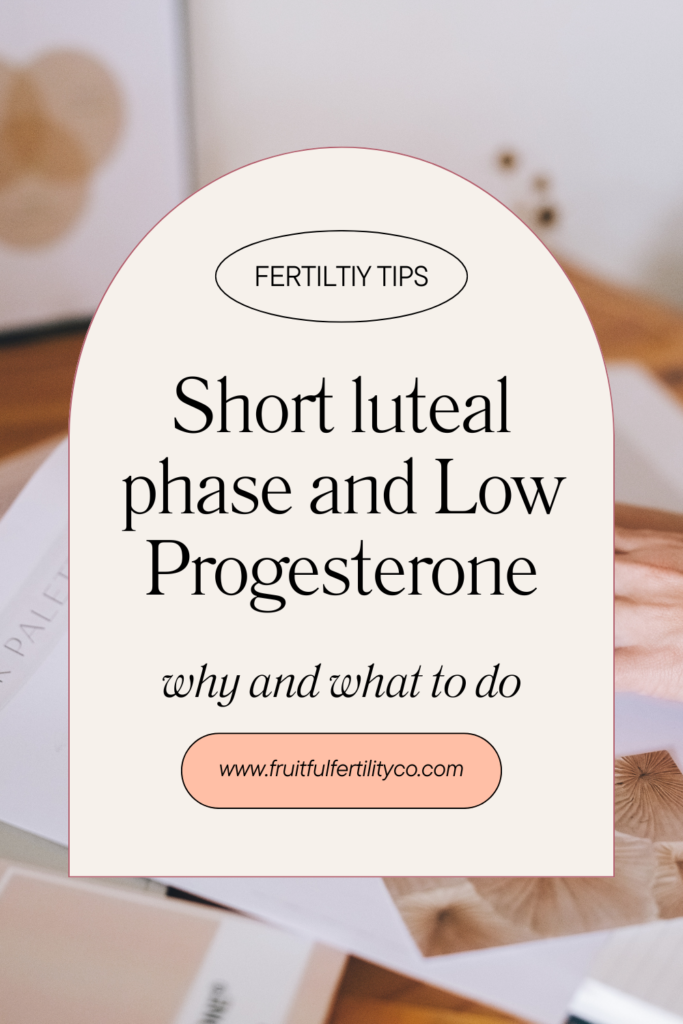 short luteal phase short luteal phase and low progesterone explained
