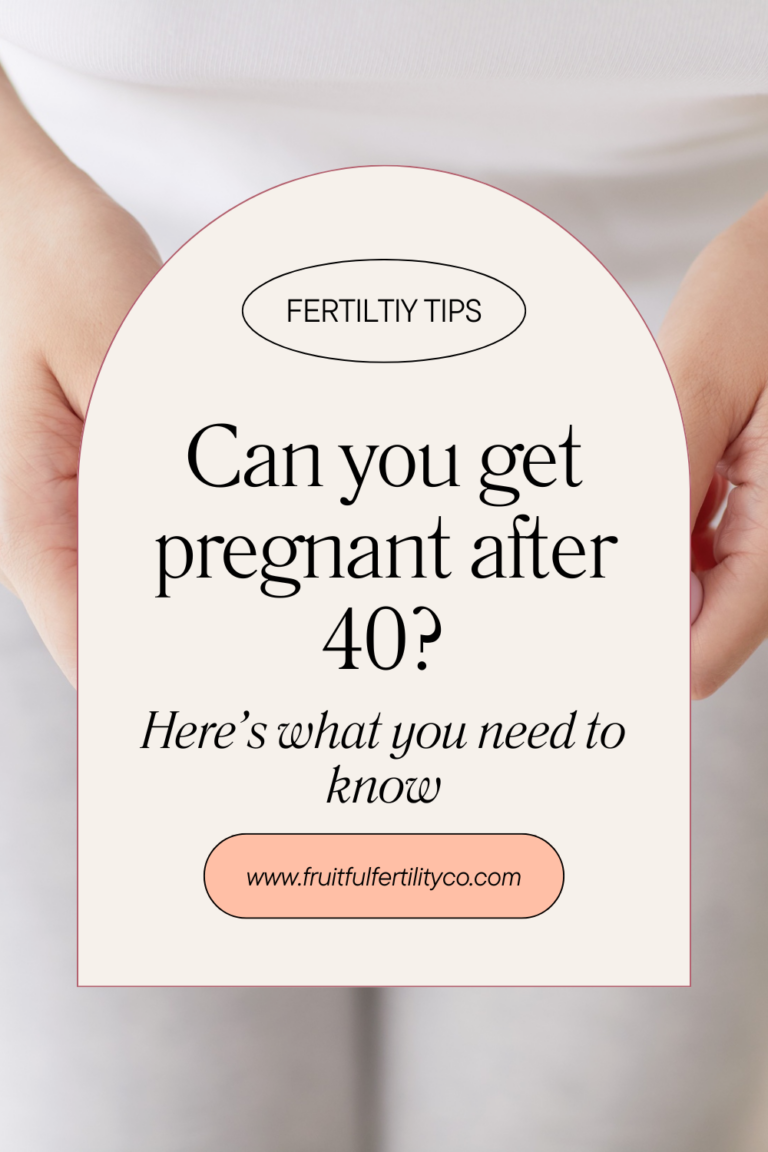 Can you get pregnant after 40? The truth about getting pregnant naturally in your 40’s